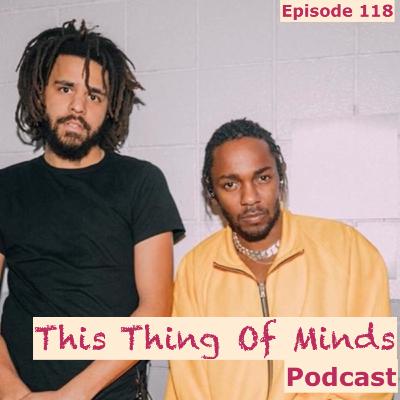 Ep 118 | J Cole, The Let Down