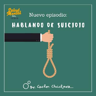 Ep.52 - Hablando de suicidio