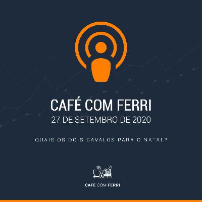 Café com Ferri #5 - Quais os dois cavalos para o Natal?