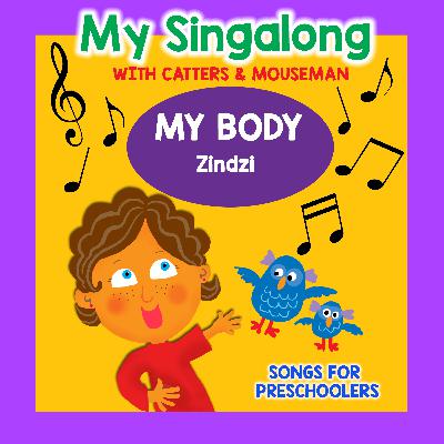 My Singalong with Catters & Mouseman – MY BODY My Singalong with Catters & Mouseman – MY BODY