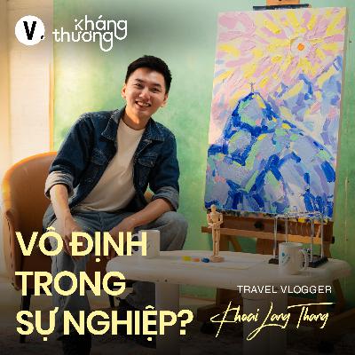 Khoai Lang Thang: Ngọn núi cao nhất cần vượt qua là chính mình - Kháng Thương S2#11