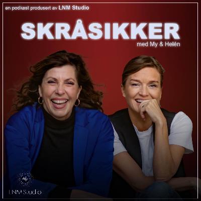 Episode 5: Sommerspesial og fjas-  om pungteknikk, fordeler ved flerkoneri og spiseforstyrrelser