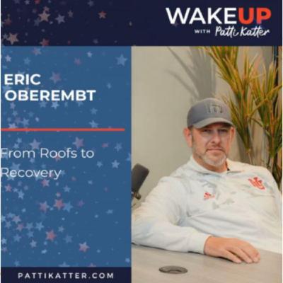 Wake Up with Patti Katter with Eric Oberembt