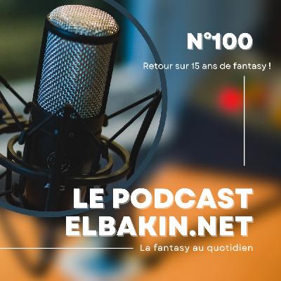 Episode 119: Podcast Elbakin.net n°100 : retour sur 15 ans de fantasy !