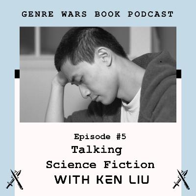 The Best Sci Fi Books with Ken Liu