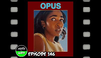 Episode 146: Opus (2024)
