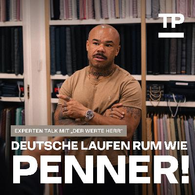 Stilberatung für Anfänger – Experten Talk mit „der Werte Herr“ #76 Stilberatung für Anfänger – Experten Talk mit „der Werte Herr“ #76