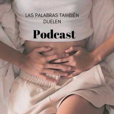 FERTILIDAD. LAS PALABRAS TAMBIÉN DUELEN.