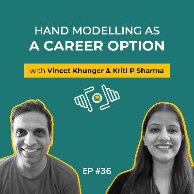 Kriti P Sharma on Hand Modelling as a Career Option| PhotoSynthesis | IndieVisual