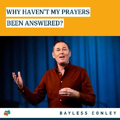 Why Haven’t My Prayers Been Answered? (2/2) Why Haven’t My Prayers Been Answered? (2/2)