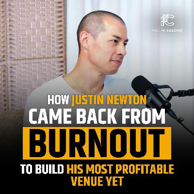How Justin Newton Came Back From Burnout to Build His Most Profitable Venue Yet How Justin Newton Came Back From Burnout to Build His Most Profitable Venue Yet