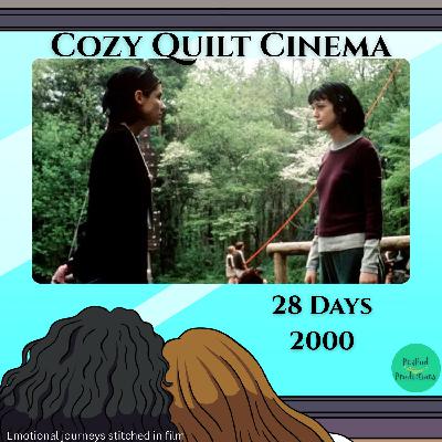 28 Days (2000): A Story About Surviving Yourself 28 Days (2000): A Story About Surviving Yourself