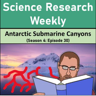 Antarctic Submarine Canyons (Season 4: Episode 30)