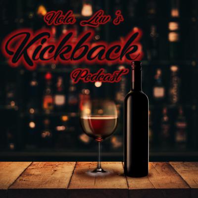 Welcome to The KickBack Podcast (subepisode)