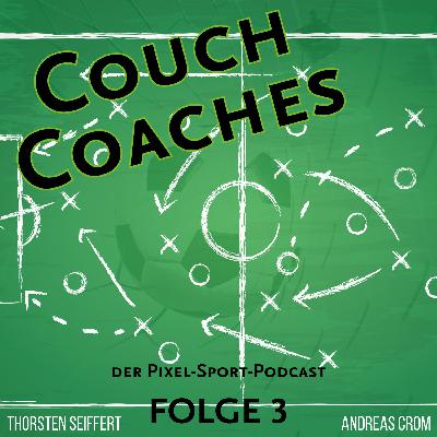 Couch Coaches - Folge 3 - Fußball-Manager Couch Coaches - Folge 3 - Fußball-Manager