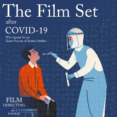 The Film Set During COVID-19 The Film Set During COVID-19