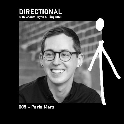 005 Paris Marx—“Technology is Not Inherently Bad”