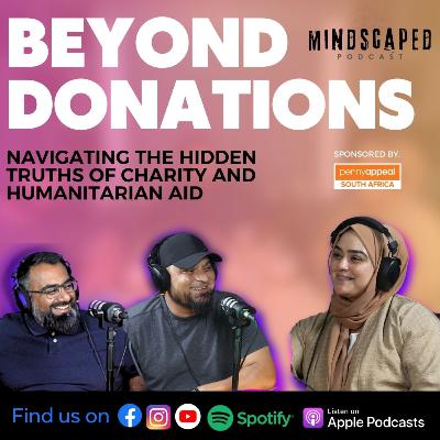 Beyond Donations - Hidden Truth of Charity & Humanitarian Aid - S3E1