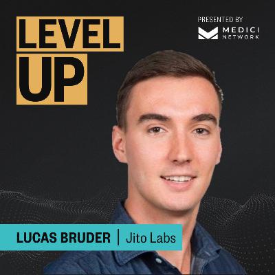 Medici Level Up with Lucas Bruder, CEO of Jito Labs