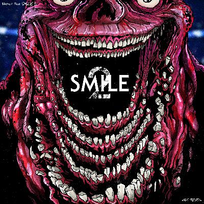 EPISODE 427: SMILE 2