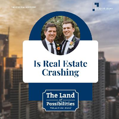 Is Real Estate Crashing - Episode 95