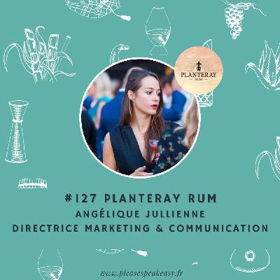 #127 Planteray Rum - L’odyssée du rhum, de la Barbade à la Charente, avec Angélique Jullienne #127 Planteray Rum - L’odyssée du rhum, de la Barbade à la Charente, avec Angélique Jullienne