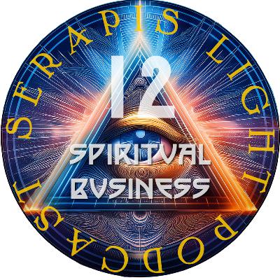 #12 Spiritual Business & Soul-fulfilling Wealth Creation