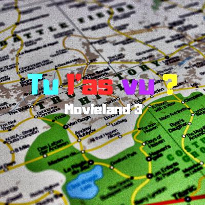39 - Movieland 3 ( 3 films choisis sur la carte )