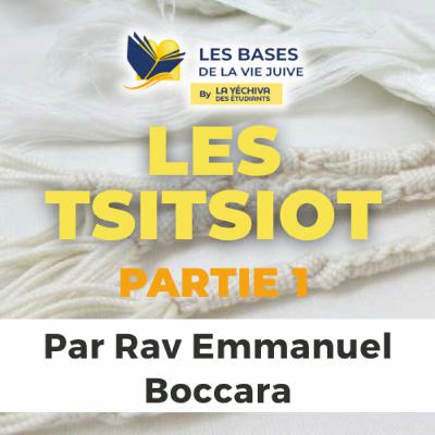 Les Tsitsiot, partie 1