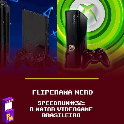 Speedrun #32: O maior videogame brasileiro