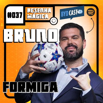 BRUNO FORMIGA - RESENHA MÁGICA #037