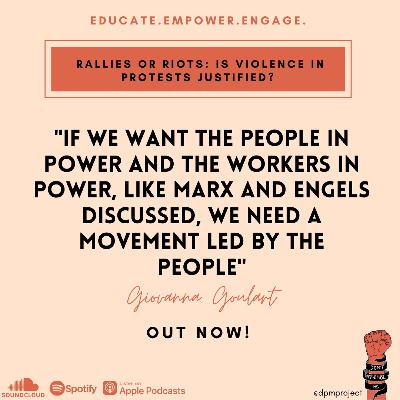 Rallies or Riots: Is violence in protest justified?