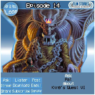 Ask Pat About...King's Quest VI