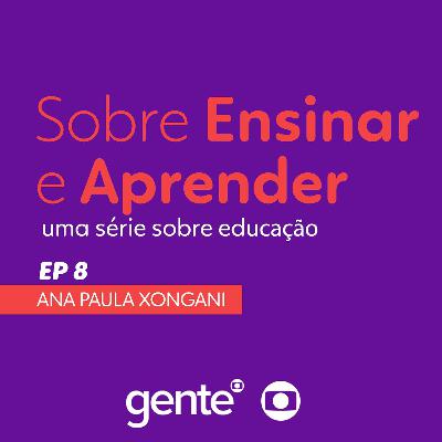 Sobre Ensinar e Aprender | Ep. 08