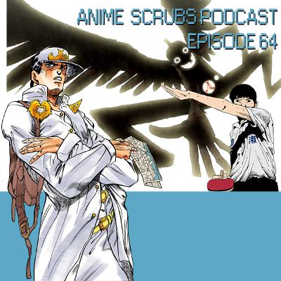 Episode 64 - End of Fall 2016 Thoughts and Ping Pong the Animation Review