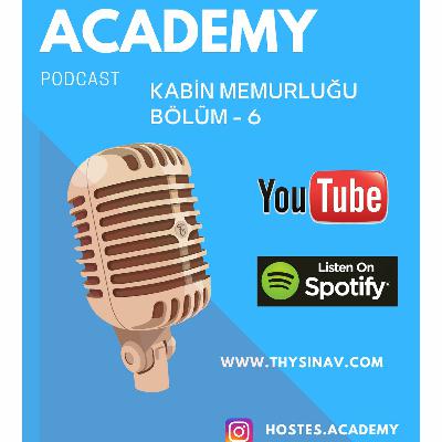 Hostes Academy Kabin Memurluğu Podcast Bölüm - 6