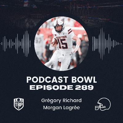 Podcast Bowl – Episode 289 : la victoire signature de Texas Tech ?