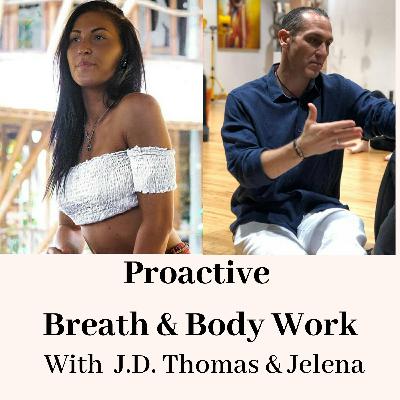 Proactive Breath and Body Work-The science of emotions