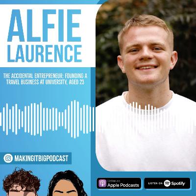 #12: Alfie Laurence — The Accidental Entrepreneur: founding a travel business at university, aged 23