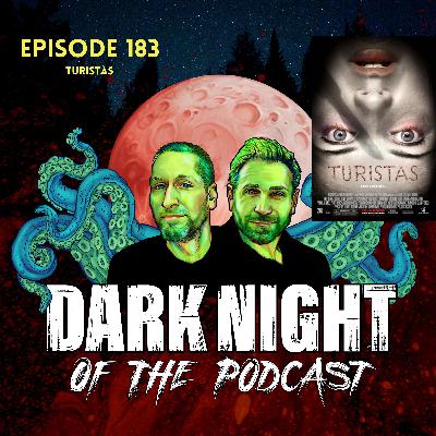 Episode 183-Turistas (2006) Episode 183-Turistas (2006)