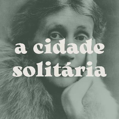 E11: a cidade solitária