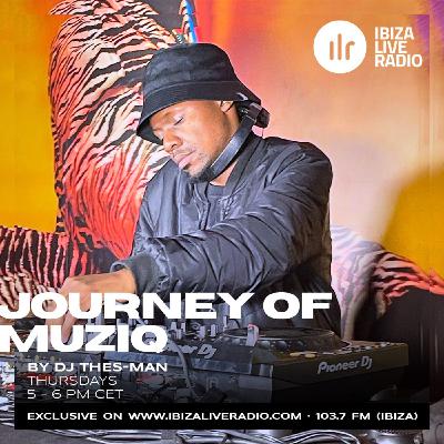 Journey Of Muziq Show #401 - DJ Thes-Man Journey Of Muziq Show #401 - DJ Thes-Man