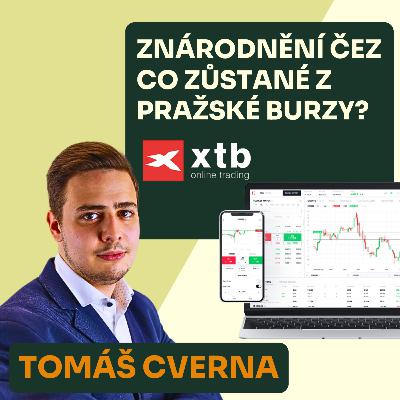 Tomáš Cverna - Když znárodníme ČEZ co zůstane z pražské burzy?