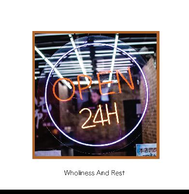 Wholiness Part 4: Wholiness and Rest Wholiness Part 4: Wholiness and Rest