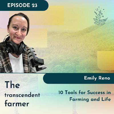 Maximize Productivity: Emily's Top 10 Tools for Success in Farming and Life