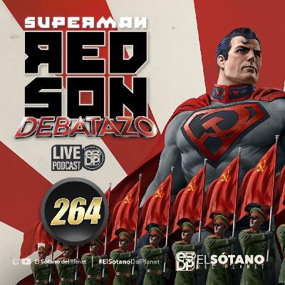 Programa 264 - ESDP 2.0 - Superman: Hijo Rojo