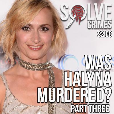 S2: Episode 08 - Alec Baldwin Kills Cinematographer - Was Halyna Murdered? - PART THREE
