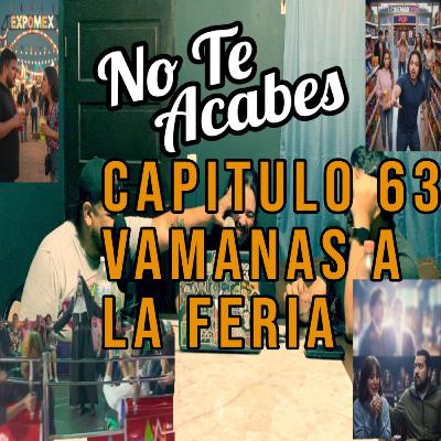 Capitulo 63 - VAMANAS A LA FERIA Capitulo 63 - VAMANAS A LA FERIA