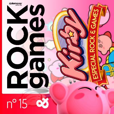 Rock and Games n°015 🍑 : Especial de Kirby