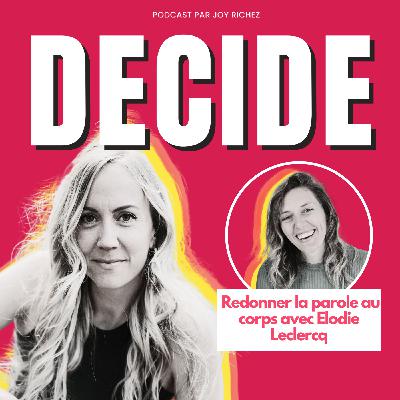 115 - Redonner la parole au corps avec  Elodie Leclercq 115 - Redonner la parole au corps avec  Elodie Leclercq